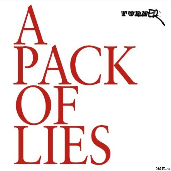 Turner - A Pack Of Lies (2002)