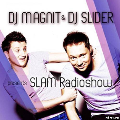 Dj Magnit & Dj Slider — Slam Radioshow #113 (29.02.2012)