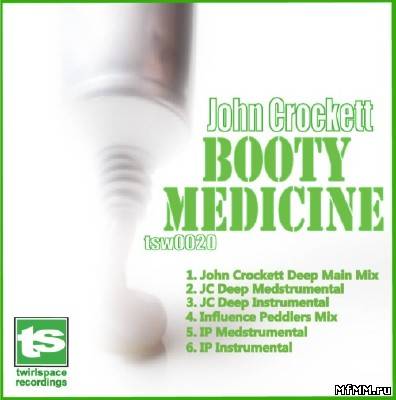 John Crockett – Booty Medicine (2012)