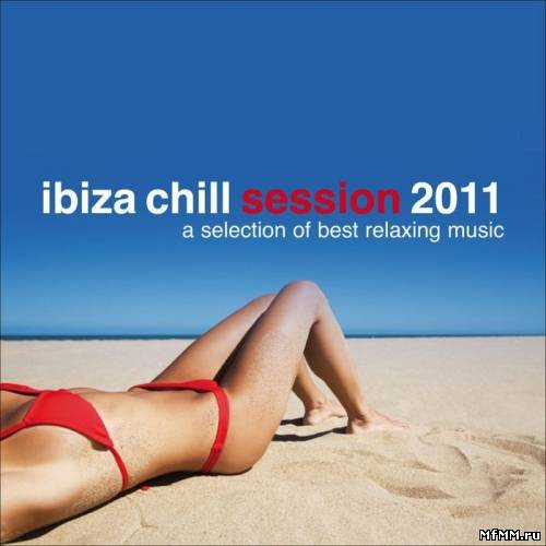 VA - Ibiza Chill Session 2011 (2011)