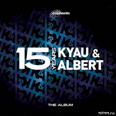 Kyau & Albert - 15 Years (The Album) (2012)