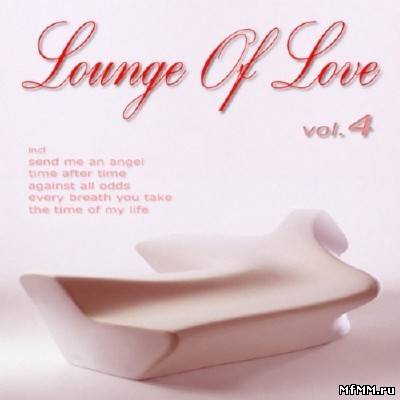 Lounge Of Love Vol.4: The Chillout Songbook (2011)