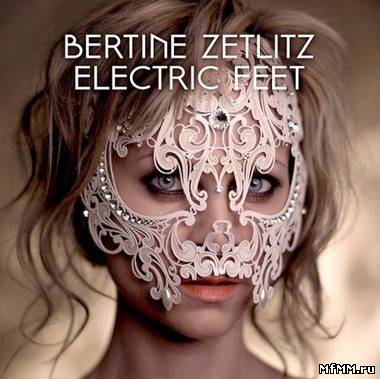 Bertine Zetlitz - Electric Feet (2012)