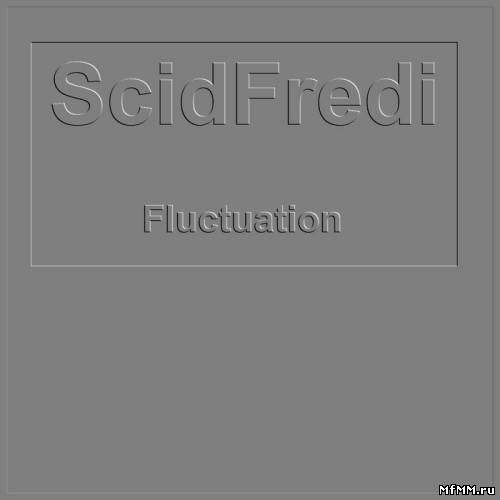 SCID FREDI - Fluctuation (2011)