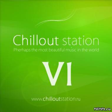 VA - Chillout station Vol.6 (2012)