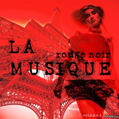 VA - La Musique Rouge Et Noir Vol.1 (2011)