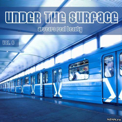 VA - Under the Surface Appears Real Beauty, Vol. 6 (2012)