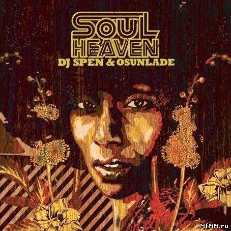 VA - Soul Heaven Presents: Dj Spen & Osunlade 3CD (2006)