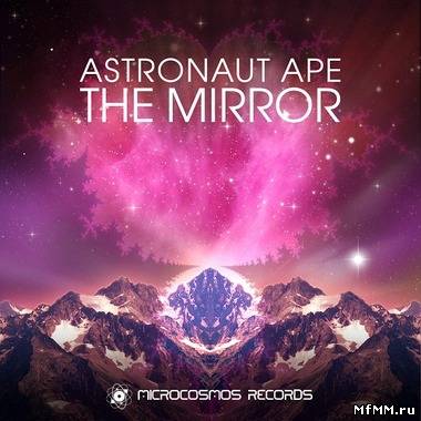 Astronaut Ape - The Mirror (2012)