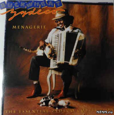 Buckwheat Zydeco - Menagerie (1993)