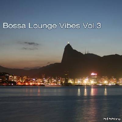 Bossa Lounge Vibes Vol.3 (2012)