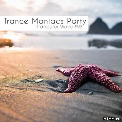 Trance Maniacs Party: Trancefer Wave #93 (2012)