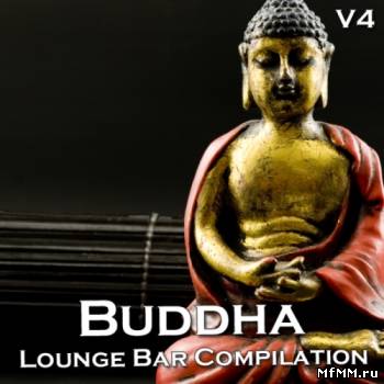 VA - Buddha Lounge Bar Compilation Vol. 4 (2012)