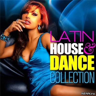 Latin House & Dance Collection (2011)