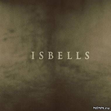 Isbells - Stoalin' (2012)