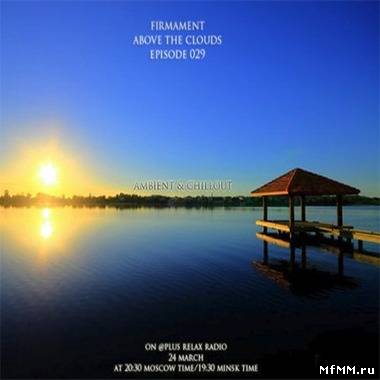 Firmament - Above The Clouds Episode 029 (2012)