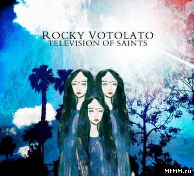 Rocky Votolato - Television of Saints (2012)