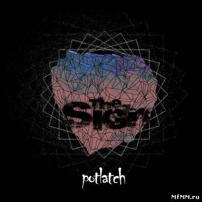 Potlatch - The Sign (2012)