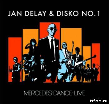 Jan Delay & Disko No. 1 - Mercedes-Dance-Live (2007)