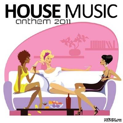 House Music Anthem 2011 (2011)