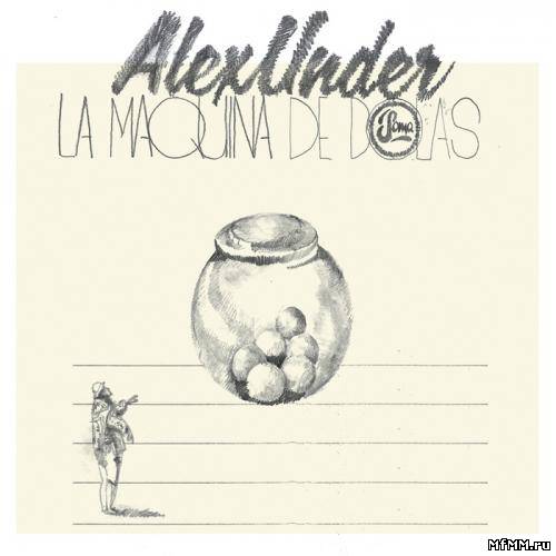 Alex Under - La Maquina de Bolas (2012)