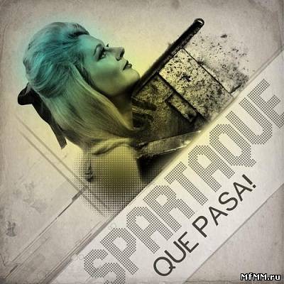 Spartaque - Que Pasa! (2012)