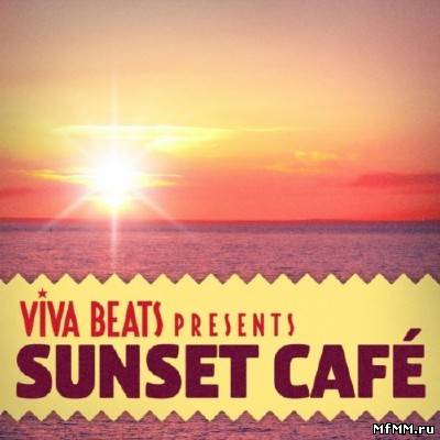 Viva! Beats Presents Sunset Cafe (2012)