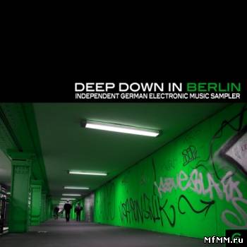 VA - Deep Down in Berlin 6:Independent German Electronic Music Sampler (2012)