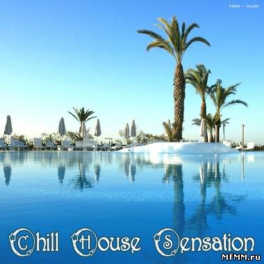 VA - Chill House Sensation (2012)