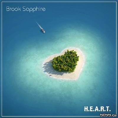 Brook Sapphire - H.E.A.R.T. (2012)