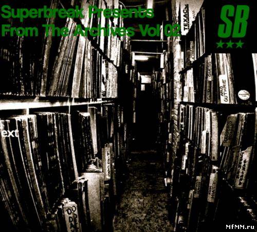 Superbreak - Superbreak Presents: From The Archives Vol.02 (2012)