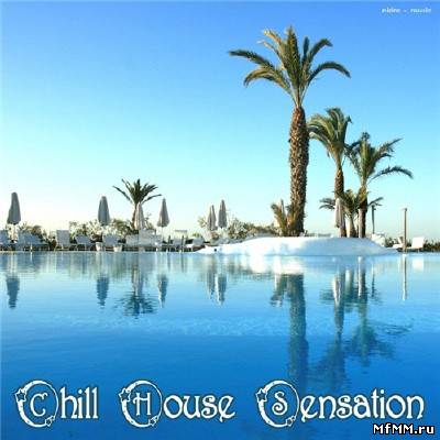 Chill House Sensation (2012)