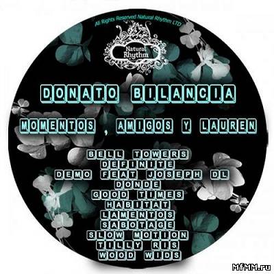 Donato Bilancia – Momentos, Amigos Y Lauren (2012)