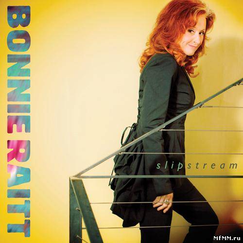 Bonnie Raitt - Slipstream (2012)