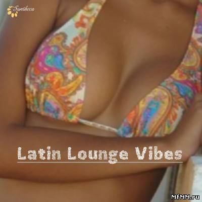 Latin Lounge Vibes (2012)