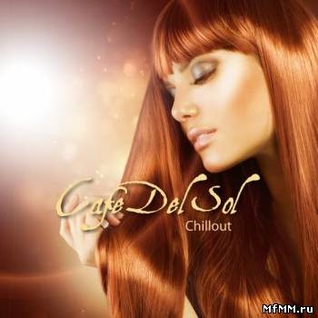 VA - Chillout Cafe Del Sol (2012)