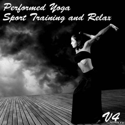 VA - Performed Yoga Sport Training And Relax Vol. 4 (2012)