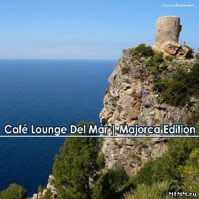 Cafe Lounge del Mar: Majorca Edition (2012)