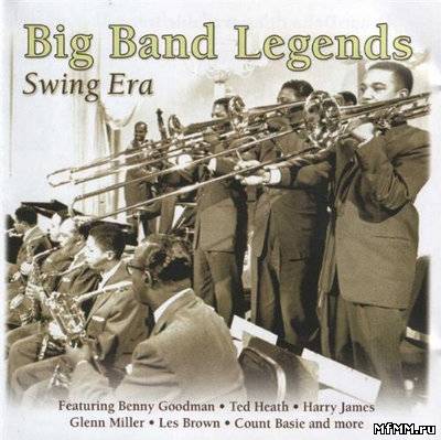 VA - Big Band Legends - Swing Era (2005)