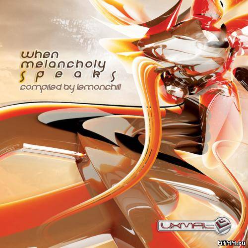 VA - When Melancholy Speaks (by Lemonchill) (2012)