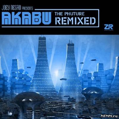 Joey Negro presents Akabu - The Phuture Remixed (2012)