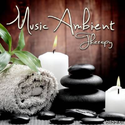 Music Ambient Therapy (2012)