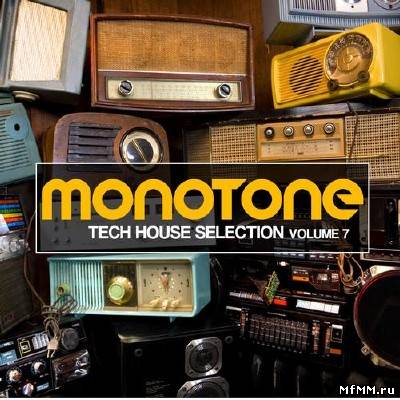 Monotone Vol.7: Tech House Selection (2012)