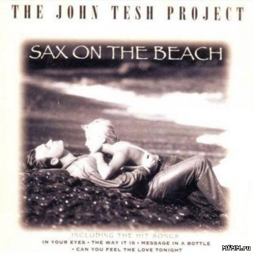 The John Tesh Project - Sax On The Beach (1995)