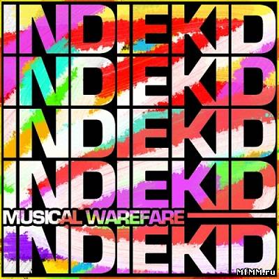 Indiekid – Musical Warfare (2012)