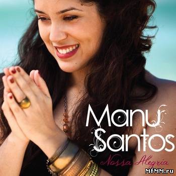 Manu Santos - Nossa Alegria (2011)