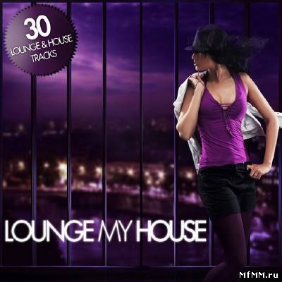 Lounge My House (2011)