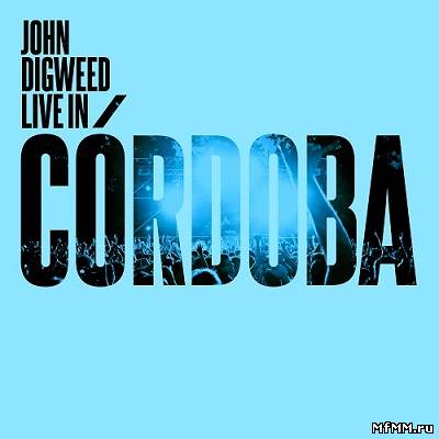 John Digweed Live In Cordoba (2012)