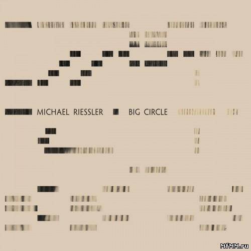 Michael Riessler - Big Circle (2011)