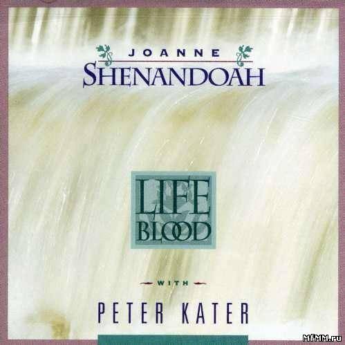 Joanne Shenandoah & Peter Kater - Life Blood (1995)